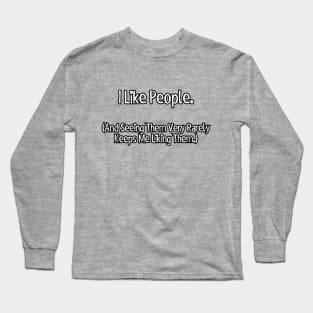 I like people... Long Sleeve T-Shirt